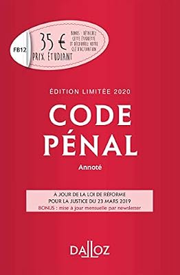 Dalloz Code pénal 2020 annoté. Édition limitée - 117e éd.