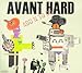Produktbild Avant Hard by ADD N TO X (1999-04-20)