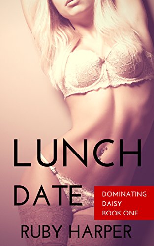Lunch Date (Dominating Daisy Book 1) (English Edition)