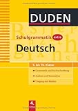 Duden - Schulgrammatik extra - Deutsch: Grammatik und Rechtschreibung - Aufsatz und Textanalyse - Umgang mit Medien (5. bis 10. Klasse) by 