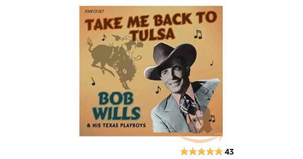 Take Me Back To Tulsa Wills Bob His Texas Playboys Amazon De Musik Its all your fault by bob wills 1941. amazon de