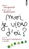 Moi, je viens d'où ? suivi de C'est quoi l'intelligence ? et E = CM2