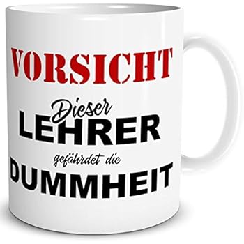 Triosk Tasse Lehrer Mit Spruch Lustig Vorsicht Geschenk Für