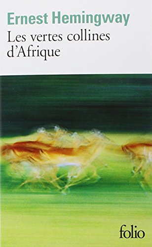 Les Vertes Collines d'Afrique Les Vertes Collines d'Afrique