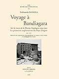 Voyage à Bandiagara : Sur les traces de la Mission Desplagnes 1904-1905 - La première exploration du Pays Dogon by 