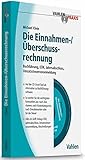 Image de Die Einnahmen-/Überschussrechnung: Buchführung, EÜR, Jahresabschluss, Umsatzsteuervoranmeldung