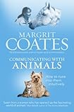 Communicating with Animals: How to tune into them intuitively (English Edition) by 