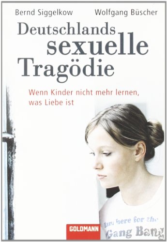 Cover zum Buch Deutschlands sexuelle Tragödie: Wenn ...