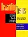 Rewarding Teams: Lessons from the Trenches (Jossey Bass Business & Management Series) (English Edition) by 