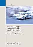 Image de Fälle und Lösungen zum Polizeigesetz Baden-Württemberg für die Ausbildung in der Polizei