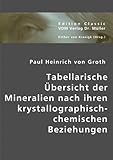 Image de Tabellarische Übersicht der Mineralien nach ihren krystallographisch-chemischen Beziehung