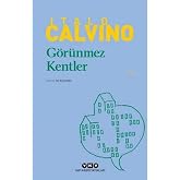 G&ouml;r&uuml;nmez Kentler