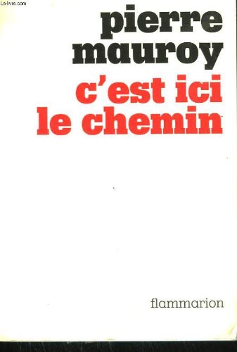 couverture de : C'EST ICI LE CHEMIN