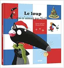 Le Loup Qui N Aimait Pas Noel Grand Format Lallemand Orianne Thuillier Eleonore Livres Amazon Fr Le Loup Qui N Aimait Pas Noel Grand Format Lallemand Orianne Thuillier Eleonore Livres Amazon Fr