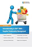 Schnelleinstieg SAP SRM - Supplier Relationship Management by 