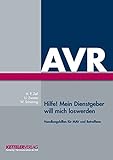 Hilfe! Mein Dienstgeber will mich loswerden: Handlungshilfen für MAV und Betroffene by