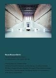 Neues Museum, Berlin by David Chipperfield Architects in Collaboration with Julian Harrap. Photographed by Candida Höfer: Ausst.Kat. (English Edition) Neues Museum Berlin by 