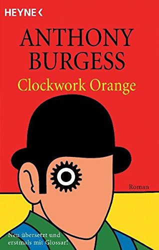 Buchseite und Rezensionen zu 'Clockwork Orange: Roman' von Anthony Burgess