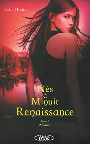 Nés à minuit Renaissance - tome 2 Alliance (2) Nés à minuit Renaissance - tome 2 Alliance (2)