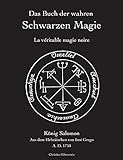 Das Buch der wahren schwarzen Magie: La véritable magie noire by