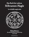 Das Buch der wahren schwarzen Magie: La véritable magie noire by