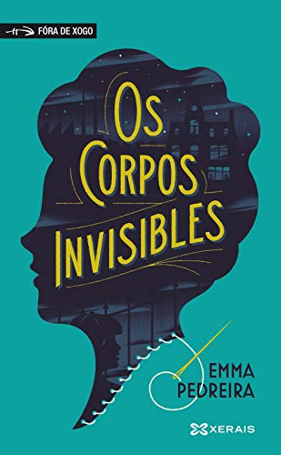 Os corpos invisibles (INFANTIL E XUVENILFÓRA DE XOGO)