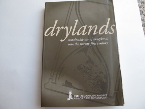 Preisvergleich Produktbild Drylands: Sustainable use of rangelands into the twenty-first century (IFAD series)