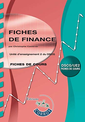 Fiches de finance: UE 2 du DSCG Fiches de finance: UE 2 du DSCG