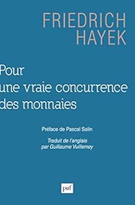 Pour Une Vraie Concurrence Des Monnaies Babelio