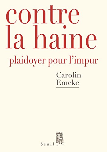 Contre la haine (DEBATS) en ligne Contre la haine (DEBATS) en ligne