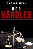 Image de Der Händler: Aufstieg eines Drogendealers