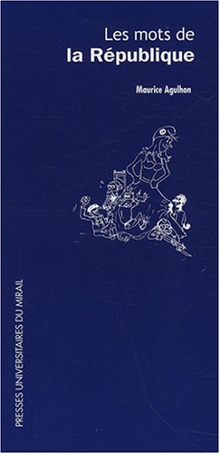 couverture de : Les mots de la R&eacute;publique