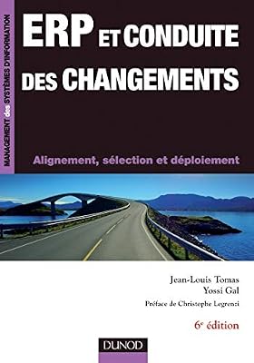 DUNOD ERP et conduite des changements - 6ème édition - Alignement, sélection et déploiement