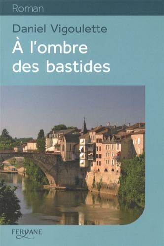 couverture de : A l'ombre des bastides