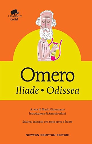 Iliade-Odissea. Testo greco a fronte. Ediz. integrale