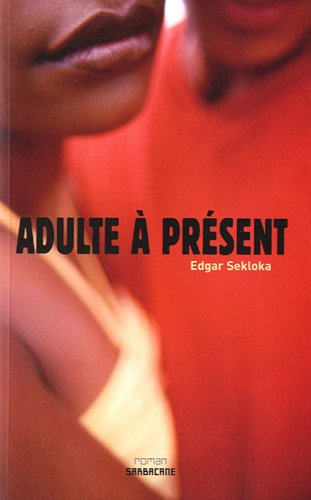 couverture de : Adulte &agrave; pr&eacute;sent