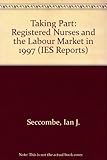 Image de Taking Part: Registered Nurses and the Labour Market in 1997
