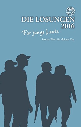 Die Losungen 2016 - Schweiz / Die Losungen für junge Leute 2016