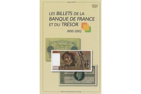 Les billets de la Banque de France et du Trésor 1800-2002