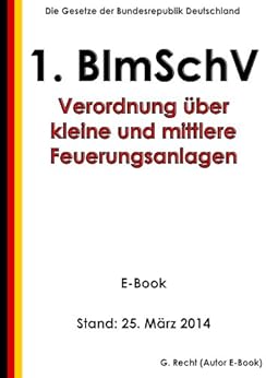 Erste Verordnung zur Durchführung des BundesImmissionsschutzgesetzes