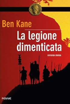 Ben Kane - La Legione dimenticata (2011)