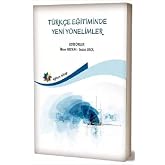 T&uuml;rk&ccedil;e Eğitiminde Yeni Y&ouml;nelimler