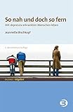 Image de So nah und doch so fern: Mit depressiv erkrankten Menschen leben (BALANCE Ratgeber)