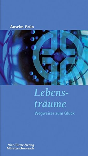 Download Lebensträume. Wegweiser zum Glück. Münsterschwarzacher Kleinschriften Band 171 Download Lebensträume. Wegweiser zum Glück. Münsterschwarzacher Kleinschriften Band 171