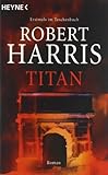 Bücher Neuerscheinungen 2022 - Titan: Roman von Robert Harris