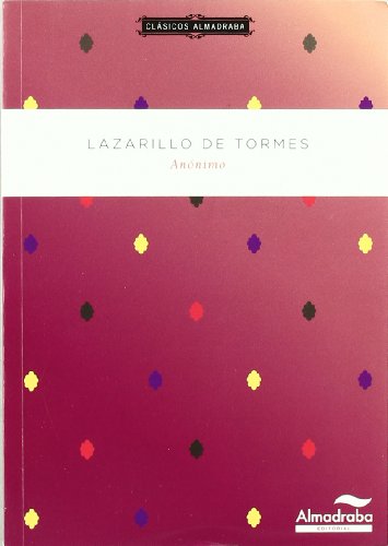 Lazarillo de tormes Clásicos almadraba: 5