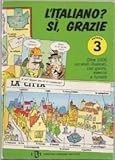 Image de L'ITALIANO? SI, GRAZIE 3. Oltre 1000 vocaboli illustrat