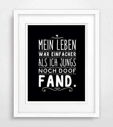 Mein Leben War Einfacher Als Ich Jungs Noch Doof Fand Spruch Leben Liebe Spruche Fine Art Print Poster Kunstdruck Plakat Modern Ungerahmt Din A 4 Deko Wand Bild Spruch Amazon De Handmade