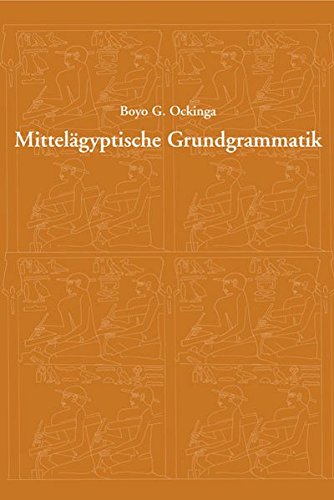 Mittelägyptische Grundgrammatik: Abriss der mittelägyptischen Grammatik von Hellmuth Brunner in Neubearbeitung