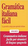 Image de Gramática italiana fácil. La gramática amiga pa